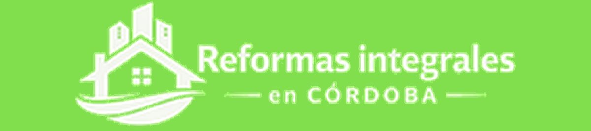 la mejor empresa de reformas integrales en cordoba